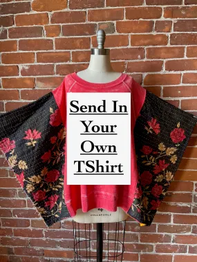 SEND IN YOUR OWN BAND TEE or Sweatshirt-Custom Kantha Poncho Style