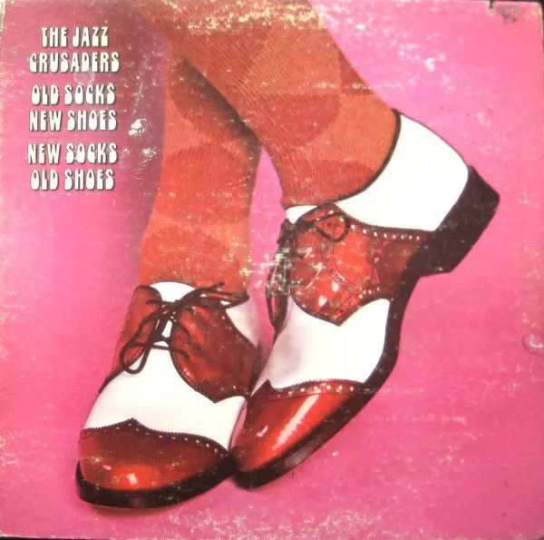 The Crusaders - Old Socks, New Shoes...New Socks, Old Shoes (LP, Album, Gat) (VG)